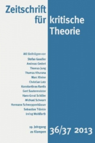 Zeitschrift für kritische Theorie / Zeitschrift für kritische Theorie, Heft 36/37. H.36/37