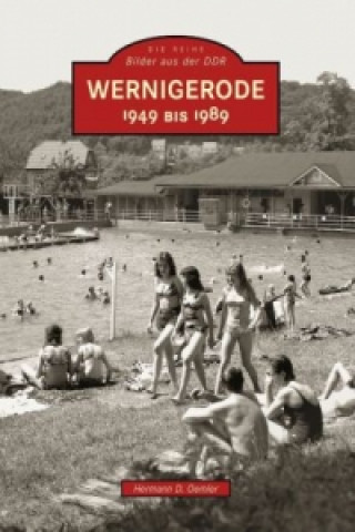 Wernigerode 1949 bis 1989