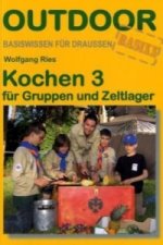 Kochen 3 - für Gruppen und Zeltlager