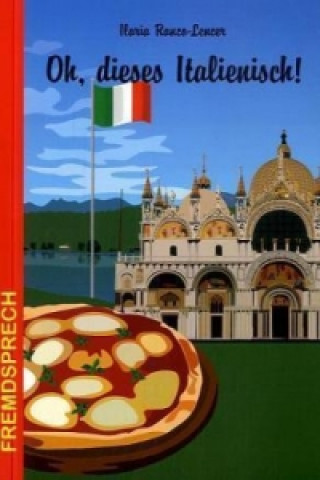 Oh, dieses Italienisch!