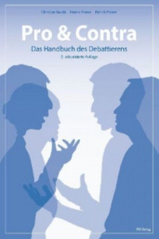 Pro & Contra - Das Handbuch des Debattierens