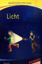 Licht und Schatten
