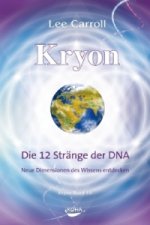 Kryon: Kryon, Geb, Bd.10: Die 12 Stränge der DNA