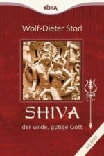 Shiva - der wilde, gütige Gott