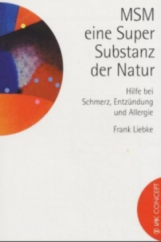MSM, eine Super-Substanz der Natur (Frank Liebke)(Miękka)