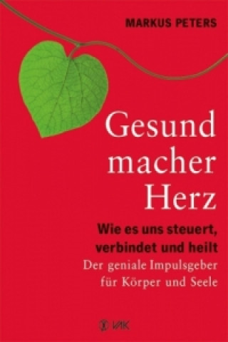 Gesundmacher Herz