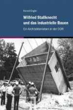 Wilfried Stallknecht und das industrielle Bauen