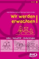 Wir werden erwachsen Band 2. Bd.2