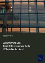 Einfuhrung von Real Estate Investment Trusts (REITs) in Deutschland