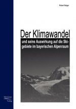 Klimawandel und seine Auswirkung auf die Skigebiete im bayrischen Alpenraum