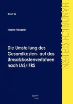 Umstellung des Gesamtkosten- auf das Umsatzkostenverfahren nach IAS/IFRS