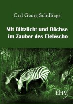 Mit Blitzlicht und Buchse im Zauber des Elelescho