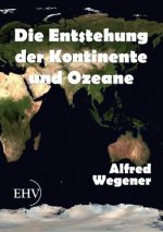 Entstehung der Kontinente und Ozeane