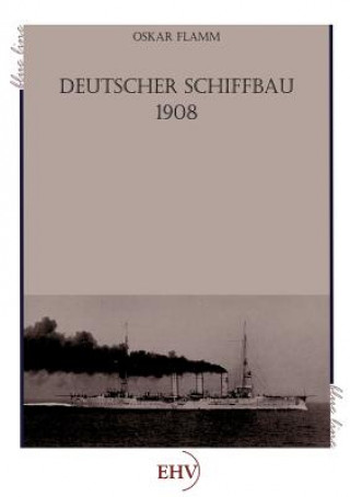 Deutscher Schiffbau 1908