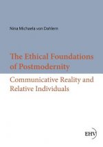 Ethical Foundations of Postmodernity