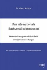 Das internationale Sachverständigenwesen