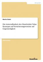 Anwendbarkeit des Shareholder Value Konzepts auf Versicherungsvereine auf Gegenseitigkeit