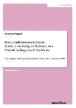 Kommunikationsorientierte Stadtentwicklung im Rahmen des City-Marketing durch Stadtfeste