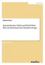 Internetdienste E-Mail und World Wide Web als Instrument der Panelforschung