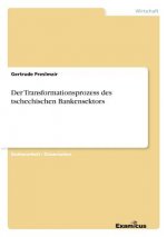 Transformationsprozess des tschechischen Bankensektors