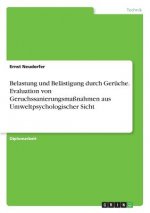 Belastung und Belastigung durch Geruche. Evaluation von Geruchssanierungsmassnahmen aus Umweltpsychologischer Sicht