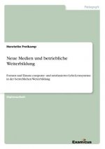 Neue Medien und betriebliche Weiterbildung