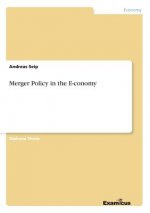 Merger Policy in the E-conomy