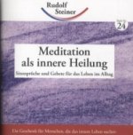 Meditation als innere Heilung