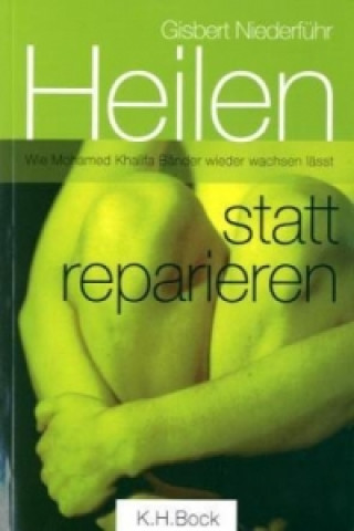 Heilen statt reparieren