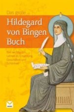 Das große Hildegard von Bingen Buch