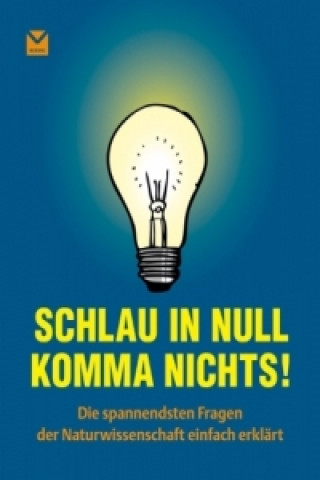 Schlau in Null Komma Nichts!