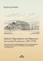Judische Migrantinnen und Migranten im Seebad Norderney 1893-1938
