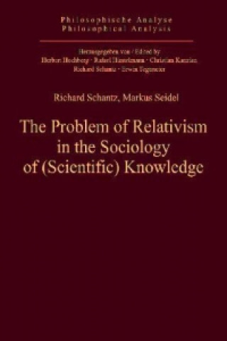 The Problem of Relativism in the Sociology of (Scientific) Knowledge