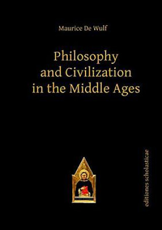 Philosophy and Civilization in the Middle Ages