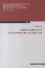 Recent Developments in Albanian Constitutional Law