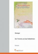 Fremde Und Das Rotkehlchen