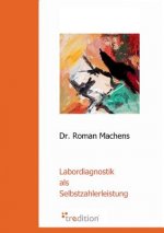 Labordiagnostik ALS Selbstzahlerleistung