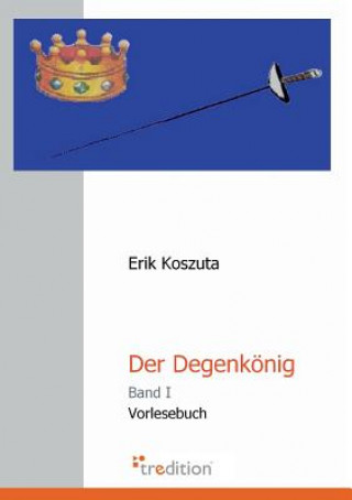 Der Degenkonig
