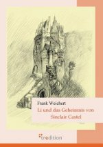 Li Und Das Geheimnis Von Sinclair Castel