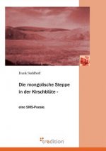 Mongolische Steppe in Der Kirschblute