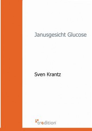 Janusgesicht Glucose