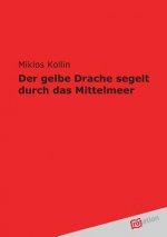 Der Gelbe Drache Segelt Durch Das Mittelmeer