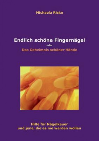 Endlich Schone Fingernagel