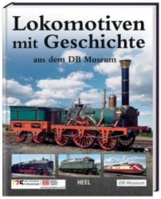 Lokomotiven mit Geschichte aus dem DB Museum