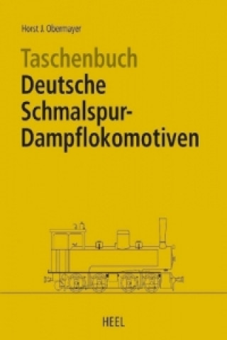 Taschenbuch Deutsche Schmalspur-Dampflokomotiven