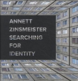 Annett Zinsmeister - Searching for Identity