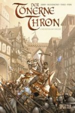 Tönerne Thron, Der