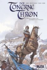 Tönerne Thron, Der