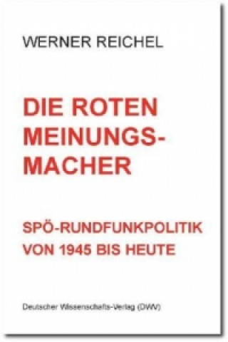 Die roten Meinungsmacher