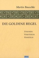 Die Goldene Regel